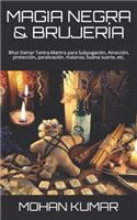 Magia Negra & Brujería: Bhut Damar Tantra-Mantra para Subyugación, Atracción, protección, paralización, matanza, buena suerte, etc.(7 The Mantras)