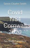 Covid 1984 Cornwall 2020: Two Weeks Camping In Treen