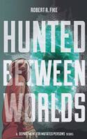 Hunted Between Worlds
