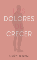 Los Dolores de Crecer