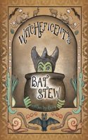 Witcheficent's Bat Stew