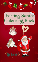 Farting Santa's Festive Coloring Frenzy: (Magical Christmas Series for Kids)