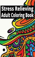 Stress Relieving Adult Coloring Book 45+ Designs