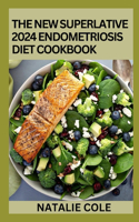 New Superlative 2024 Endometriosis Diet Cookbook