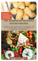 Azerbaijani Delicious Kitchen Recipes