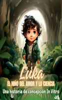 Luka, el Niño del Amor y la Ciencia