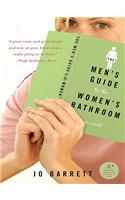 The Men's Guide to the Women's Bathroom