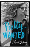 Pretty Wanted