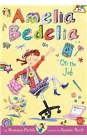 Amelia Bedelia Chapter Book #9: Amelia Bedelia on the Job: (Amelia Bedelia)
