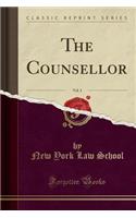 The Counsellor, Vol. 3 (Classic Reprint)