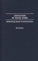 Unification of Social Work: Rethinking Social Transformation