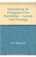 Myworkbook for Prealgebra Plus Mylab Math -- Access Card Package