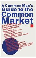 Common Man S Guide to the Common Market