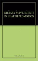 Dietary Supplements in Health Promotion