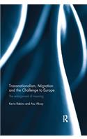 Transnationalism, Migration and the Challenge to Europe