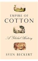 Empire of Cotton: A Global History