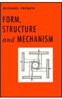 Form, Structure and Mechanism