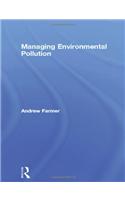 Managing Environmental Pollution: (Routledge Environmental Management)