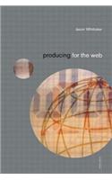 Producing for the Web