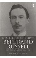 The Selected Letters of Bertrand Russell, Volume 1