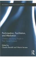 Participation, Facilitation, and Mediation
