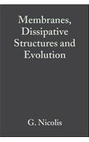 Membranes, Dissipative Structures and Evolution, Volume 29