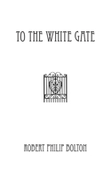 To The White Gate