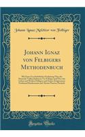 Johann Ignaz Von Felbigers Methodenbuch