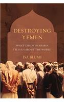 Destroying Yemen