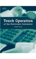 Touch Operation of the Electronic Calculator: A Brief Course