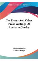 The Essays And Other Prose Writings Of Abraham Cowley