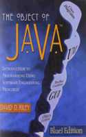 Object of Java, BlueJ Edition with                                    Experiments in Java:An Introductory Lab Manual