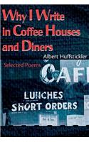 Why I Write in Coffee Houses and Diners