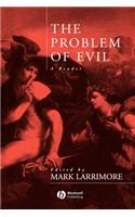 The Problem of Evil: A Reader