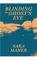 Blinding the Ghost's Eye