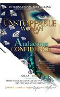 Unstoppable Woman Of Audacious Confidence
