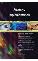 Strategy implementation A Clear and Concise Reference
