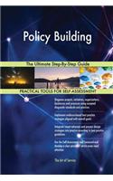 Policy Building The Ultimate Step-By-Step Guide