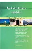 Application Software Installation A Clear and Concise Reference