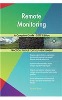 Remote Monitoring A Complete Guide - 2019 Edition