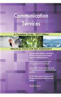 Communication Services A Complete Guide - 2019 Edition