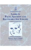 Lasers in Facial Aesthetic and Reconstructive Surgery