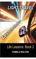 Light Travel: Lessons from the Field