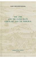 Lyre and the Oaten Flute: Garcilaso and the Pastoral