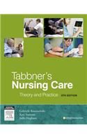 Tabbner's Nursing Care: Theory and Practice