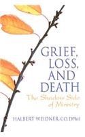 Grief, Loss, and Death