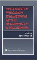 Initiatives of Precision Engineering at the Beginning of a Millennium