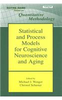 Statistical and Process Models for Cognitive Neuroscience and Aging