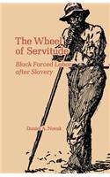 The Wheel of Servitude