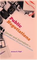 Public Negotiations: Gender and Journalism in Contemporary US Latina/o Literature